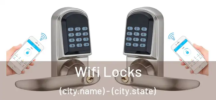  Wifi Locks (city.name) - (city.state)